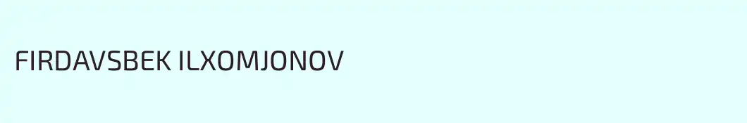 FIRDAVSBEK ILXOMJONOV
